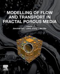 Cover image for Modelling of Flow and Transport in Fractal Porous Media