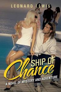 Cover image for Ship of Chance: A Novel of Mystery and Adventure