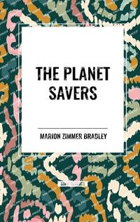 Cover image for The Planet Savers