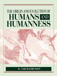 Cover image for The Origin and Evolution of Humans and Humanness