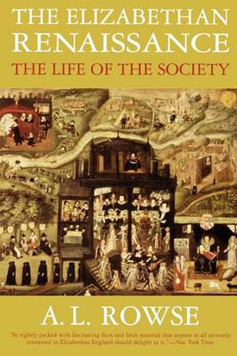 The Elizabethan Renaissance: The Life of the Society