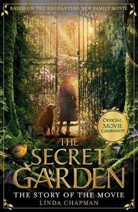 Cover image for The Secret Garden: The Story of the Movie