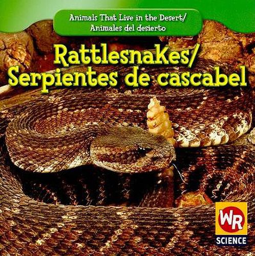 Rattlesnakes / Serpientes de Cascabel