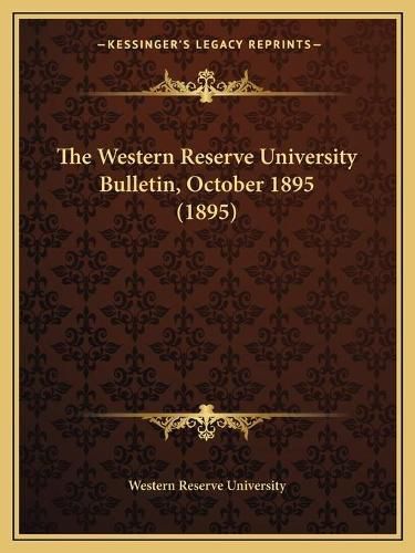 Cover image for The Western Reserve University Bulletin, October 1895 (1895)