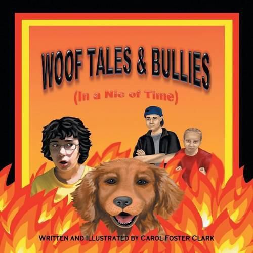 Cover image for Woof Tales & Bullies: (In a Nic of Time)