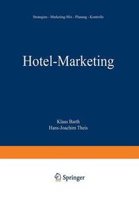 Cover image for Hotel-Marketing: Strategien -- Marketing-Mix -- Planung -- Kontrolle