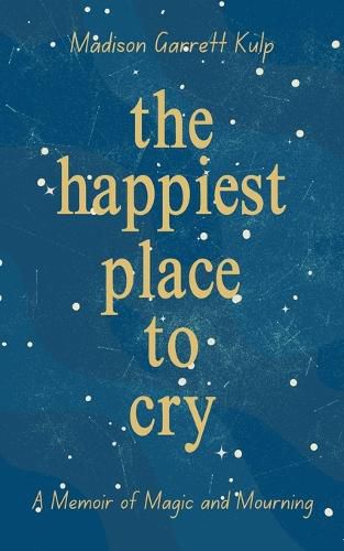 Cover image for The Happiest Place to Cry