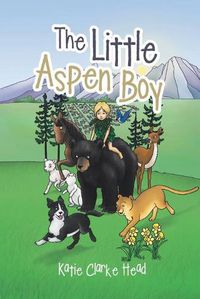 Cover image for The Little Aspen Boy