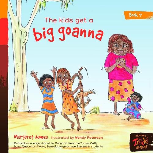 Book 7 - The Kids Get A Big Goanna: Reading Tracks