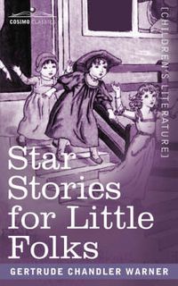 Cover image for Star Stories for Little Folks