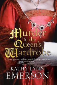 Cover image for Murder in the Queen's Wardrobe