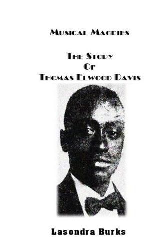 Cover image for Musical Magpies The Story of Thomas Elwood Davis