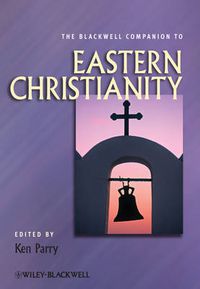 Cover image for The Blackwell Companion to Eastern Christianity