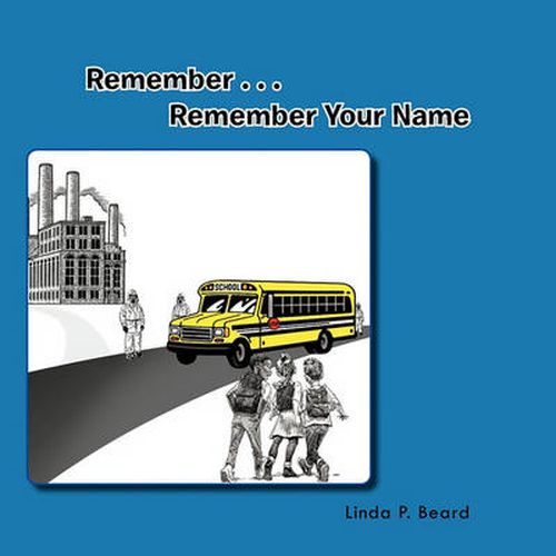 Cover image for Remember ... Remember Your Name