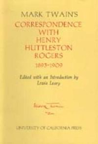 Cover image for Mark Twain's Correspondence with Henry Huttleston Rogers, 1893-1909