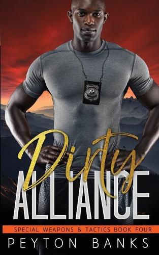 Cover image for Dirty Alliance (Special Weapons & Tactics 4)