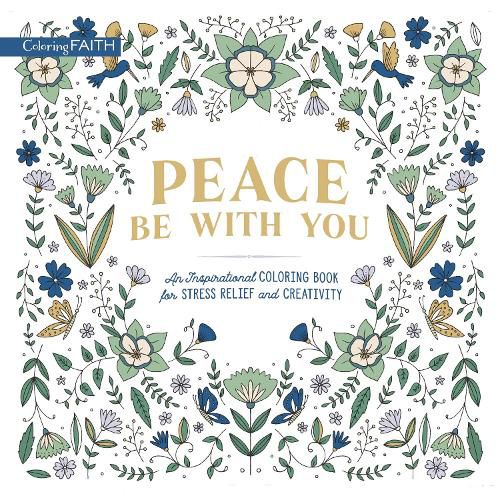 Cover image for Peace Be with You: An Inspirational Coloring Book for Stress Relief and Creativity