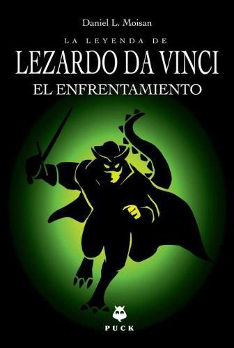 Cover image for Leyenda de Lezardo Da Vinci, La. El Enfrentamiento