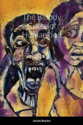 Cover image for The Bloody Curse of Humankind