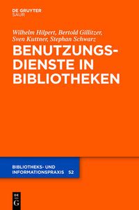 Cover image for Benutzungsdienste in Bibliotheken: Bestands- und Informationsvermittlung