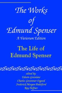 Cover image for The Works of Edmund Spenser: A Variorum Edition