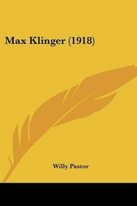 Cover image for Max Klinger (1918)