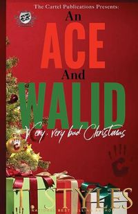 Cover image for An Ace and Walid Very, Very Bad Christmas (The Cartel Publications Presents)