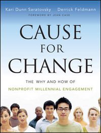 Cover image for Cause for Change: The Why and How of Nonprofit Millennial Engagement