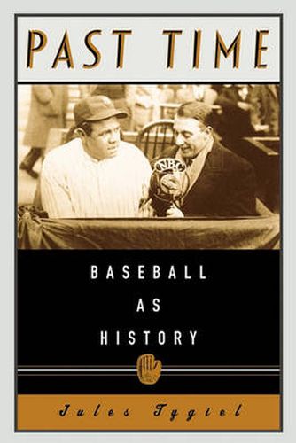 Cover image for Past Time: Baseball As History