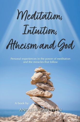 Cover image for Meditation Intuition Atheism & God