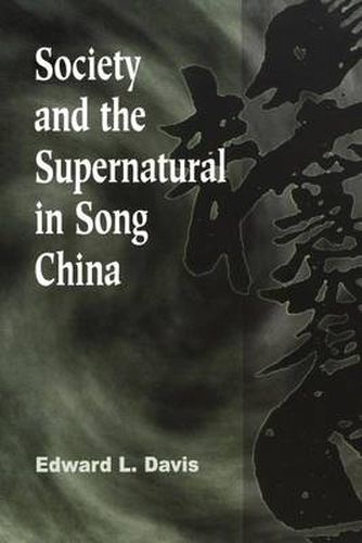 Cover image for Society and the Supernatural in Song China