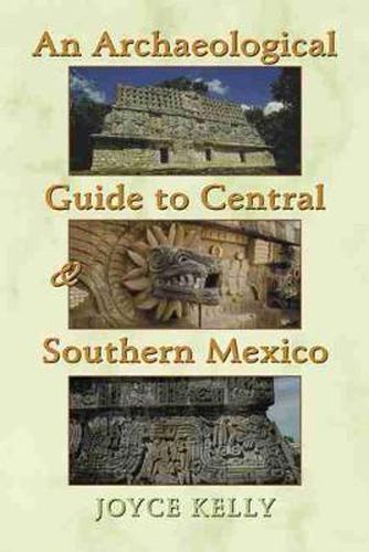 Cover image for An Archaeological Guide to Central and Southern Mexico