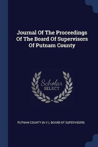 Cover image for Journal of the Proceedings of the Board of Supervisors of Putnam County