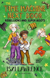 Cover image for The Time Machine Next Door: Rebellions and Super Boots