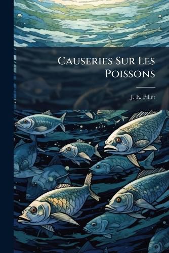 Cover image for Causeries Sur Les Poissons