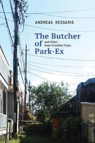 Cover image for The Butcher of Park Ex: and Other Semi-Truthful Tales