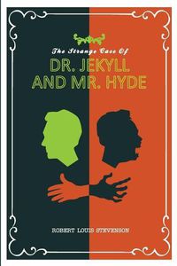 Cover image for The Strange Case of Dr. Jekyll and Mr. Hyde