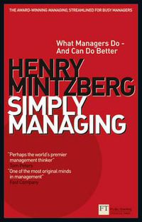 Cover image for Simply Managing: What Managers Do - and Can Do Better