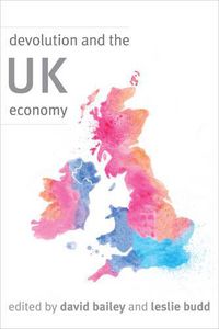 Cover image for Devolution and the UK Economy