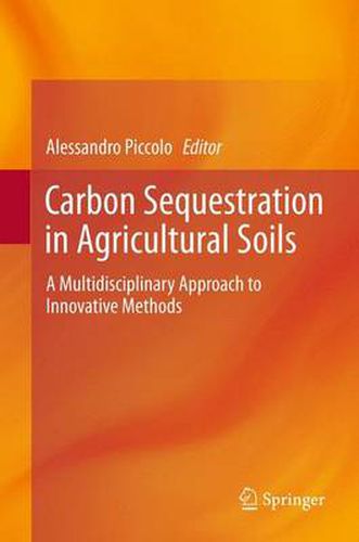 Cover image for Carbon Sequestration in Agricultural Soils: A Multidisciplinary Approach to Innovative Methods