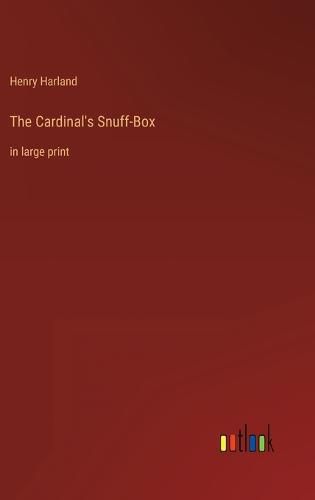 Cover image for The Cardinal's Snuff-Box
