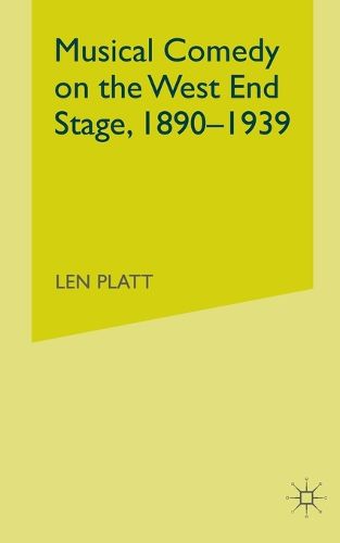 Cover image for Musical Comedy on the West End Stage, 1890 -  1939