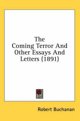 The Coming Terror and Other Essays and Letters (1891)