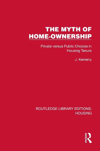 Cover image for The Myth of Home Ownership