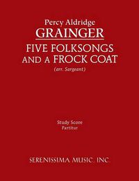 Cover image for Five Folksongs and a Frock Coat - Study Score