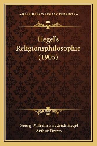 Cover image for Hegel's Religionsphilosophie (1905)