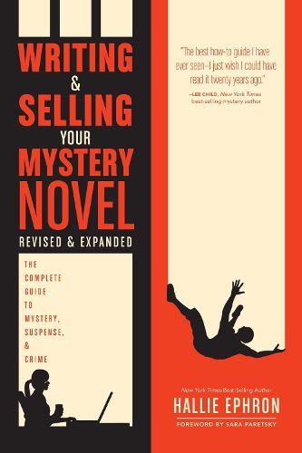 Cover image for Writing and Selling Your Mystery Novel Revised and Expanded: The Complete Guide to Mystery, Suspense, and Crime