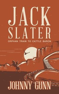 Cover image for Orphan Train to Cattle Baron