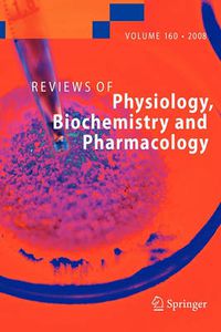 Cover image for Reviews of Physiology, Biochemistry and Pharmacology 160