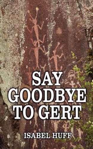 Cover image for Say Goodbye to Gert